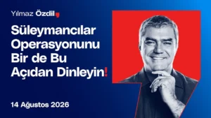 Süleymancılar Operasyonunu Bir de Bu Açıdan Dinleyin! – Yılmaz Özdil